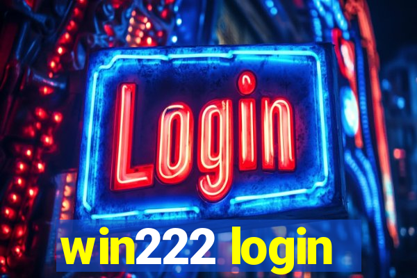 win222 login